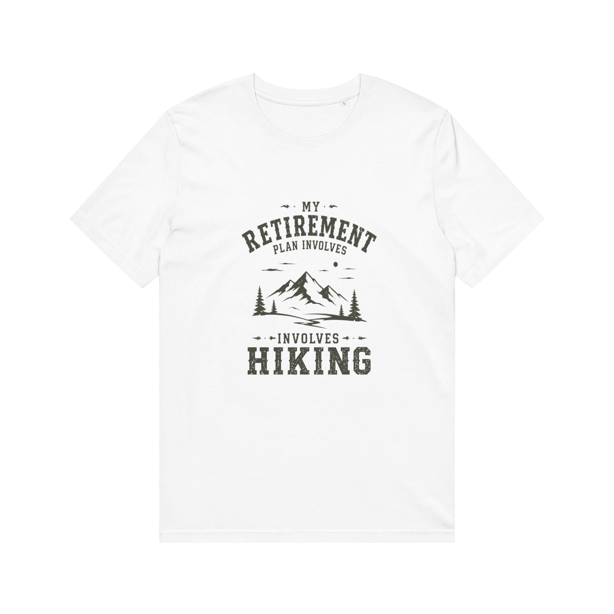 Hiking For Retirenment T-Shirt