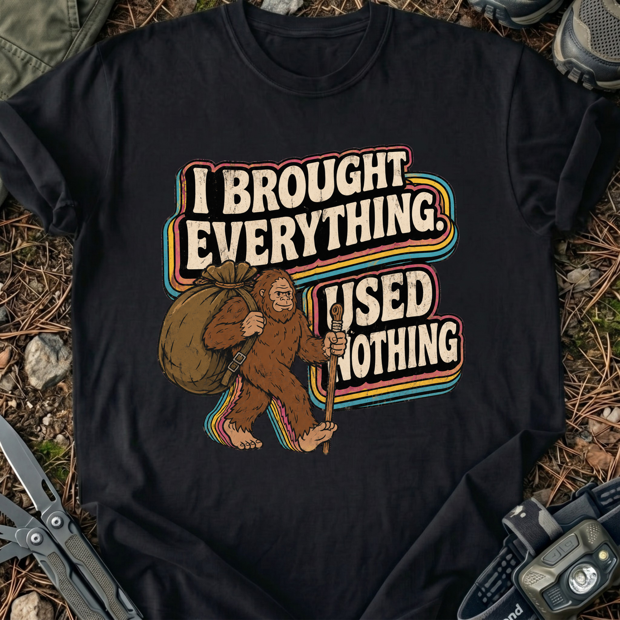 Brought Everything T-Shirt