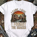 I Forgot Snacks T-Shirt
