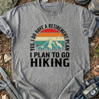 My Retirement Plan T-Shirt