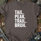 Peak Trail Bruh T-Shirt