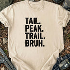 Peak Trail Bruh T-Shirt