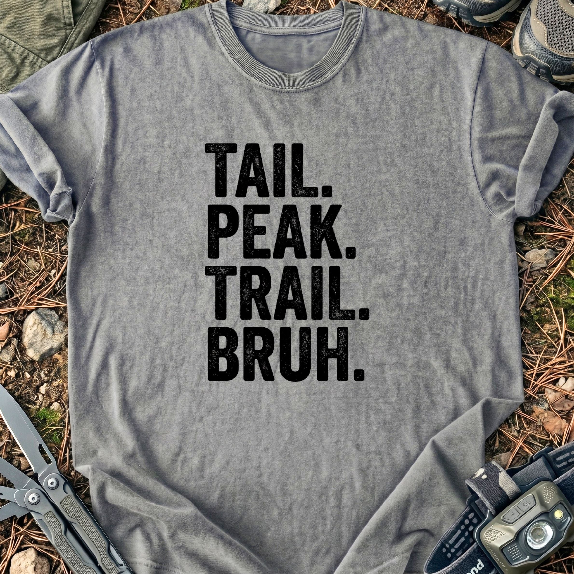 Peak Trail Bruh T-Shirt