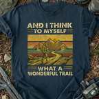What A Wonderful Trail T-Shirt