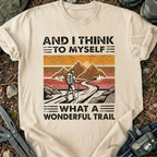 What A Wonderful Trail T-Shirt