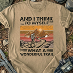 What A Wonderful Trail T-Shirt