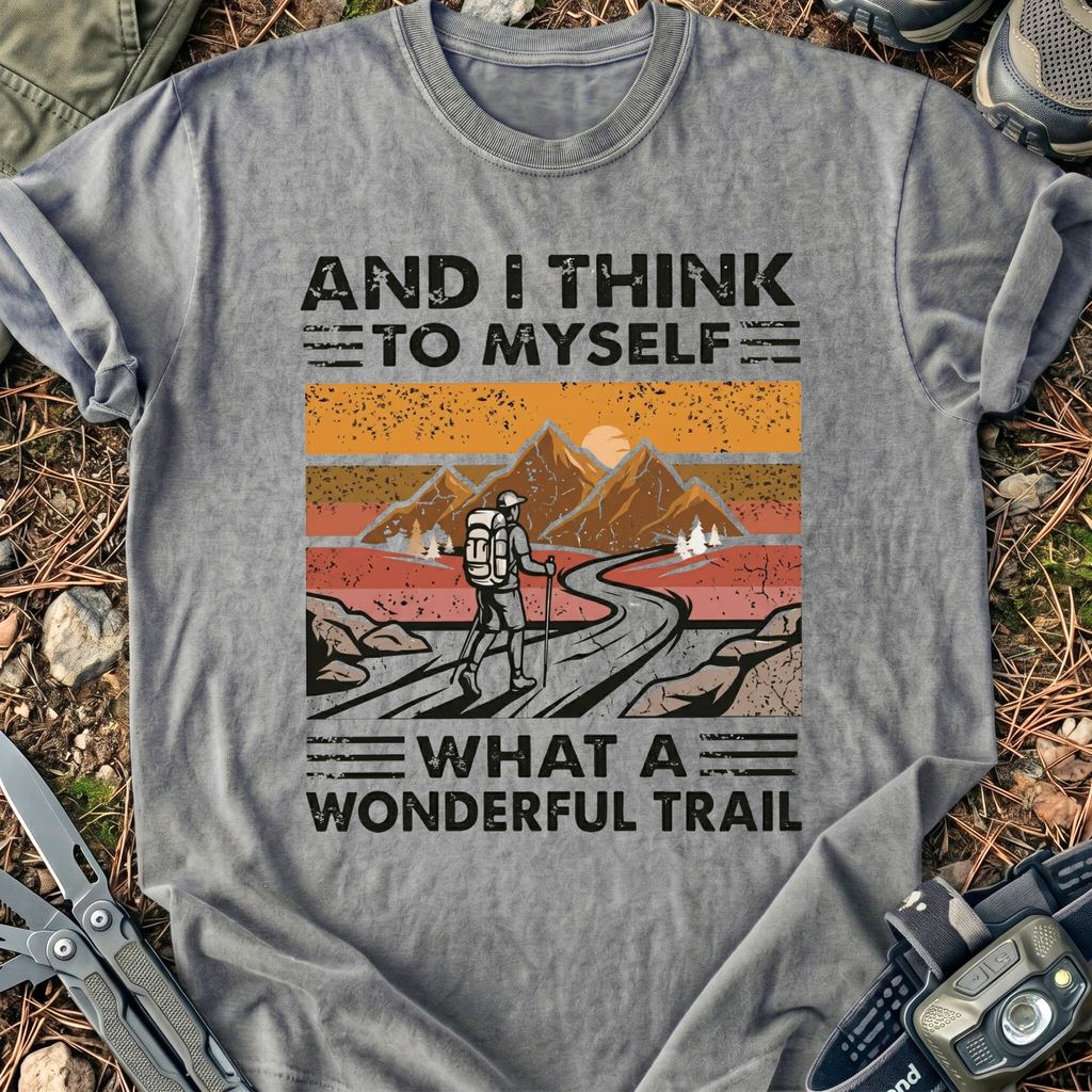 What A Wonderful Trail T-Shirt