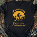 Can't Work Today T-Shirt