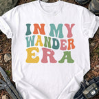 In My Wander Era T-Shirt