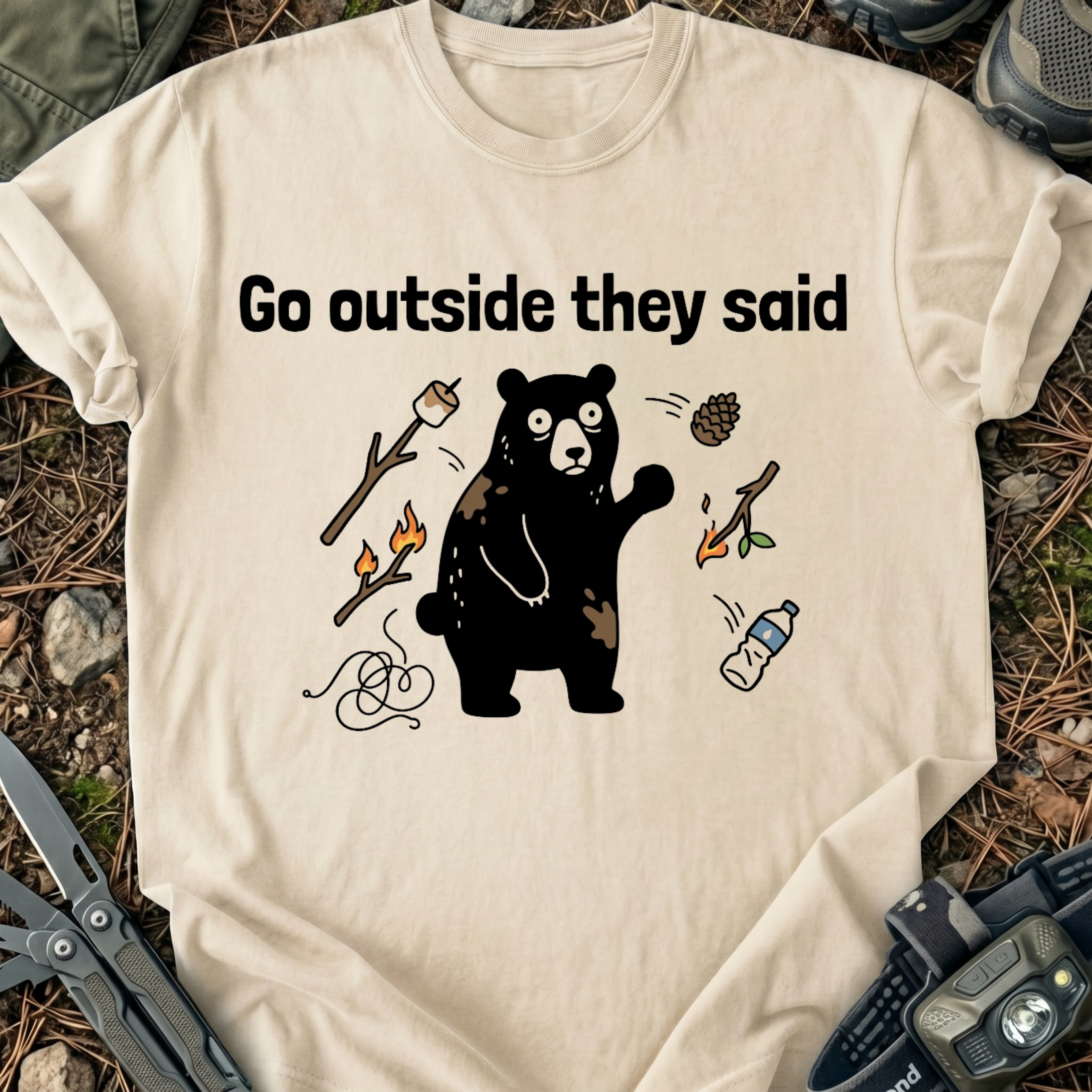 Go Outside They Said T-Shirt