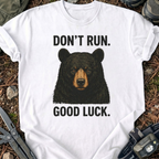 Don't Run T-Shirt