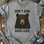 Don't Run T-Shirt