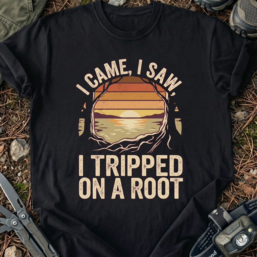 I Tripped On A Root T-Shirt