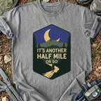 Another Half Mile T-Shirt