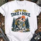 Let's Go Hiking T-Shirt
