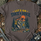 Let's Go Hiking T-Shirt