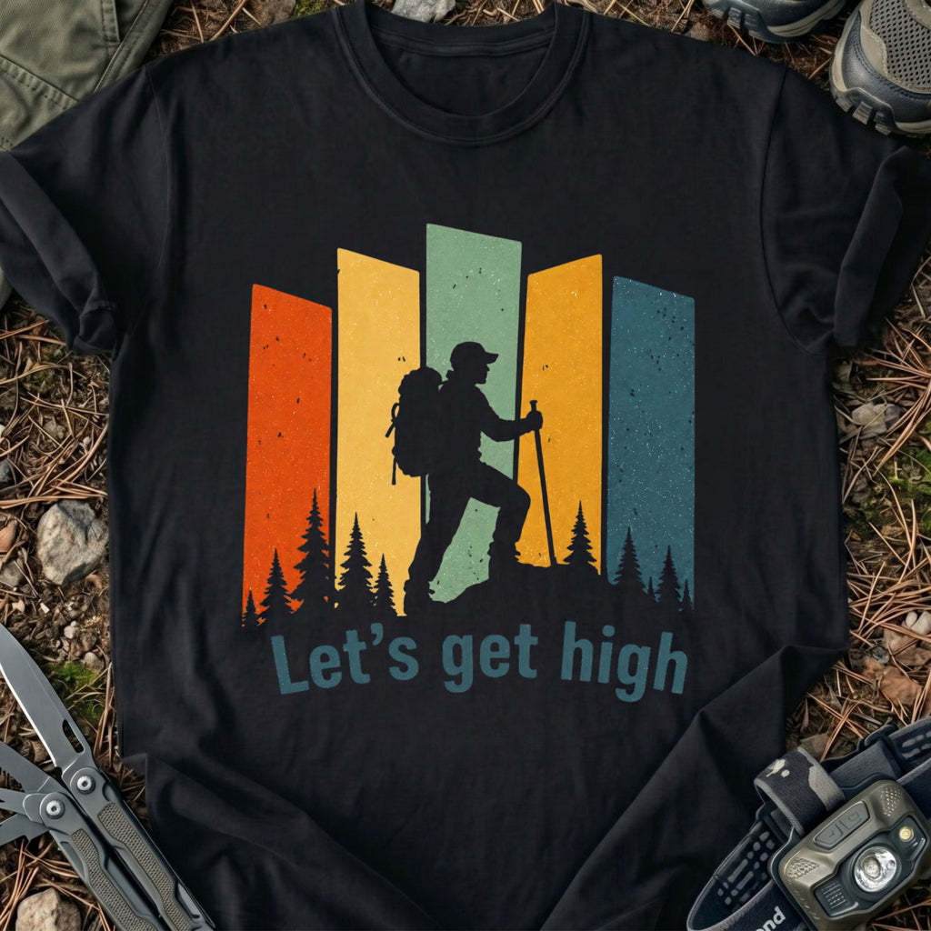 Let's Get High T-Shirt