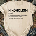 Hikoholism T-Shirt
