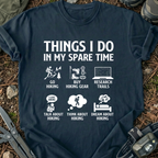 In My Spare Time T-Shirt