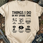 In My Spare Time T-Shirt
