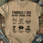 In My Spare Time T-Shirt
