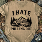 I Hate Pulling Out T-Shirt