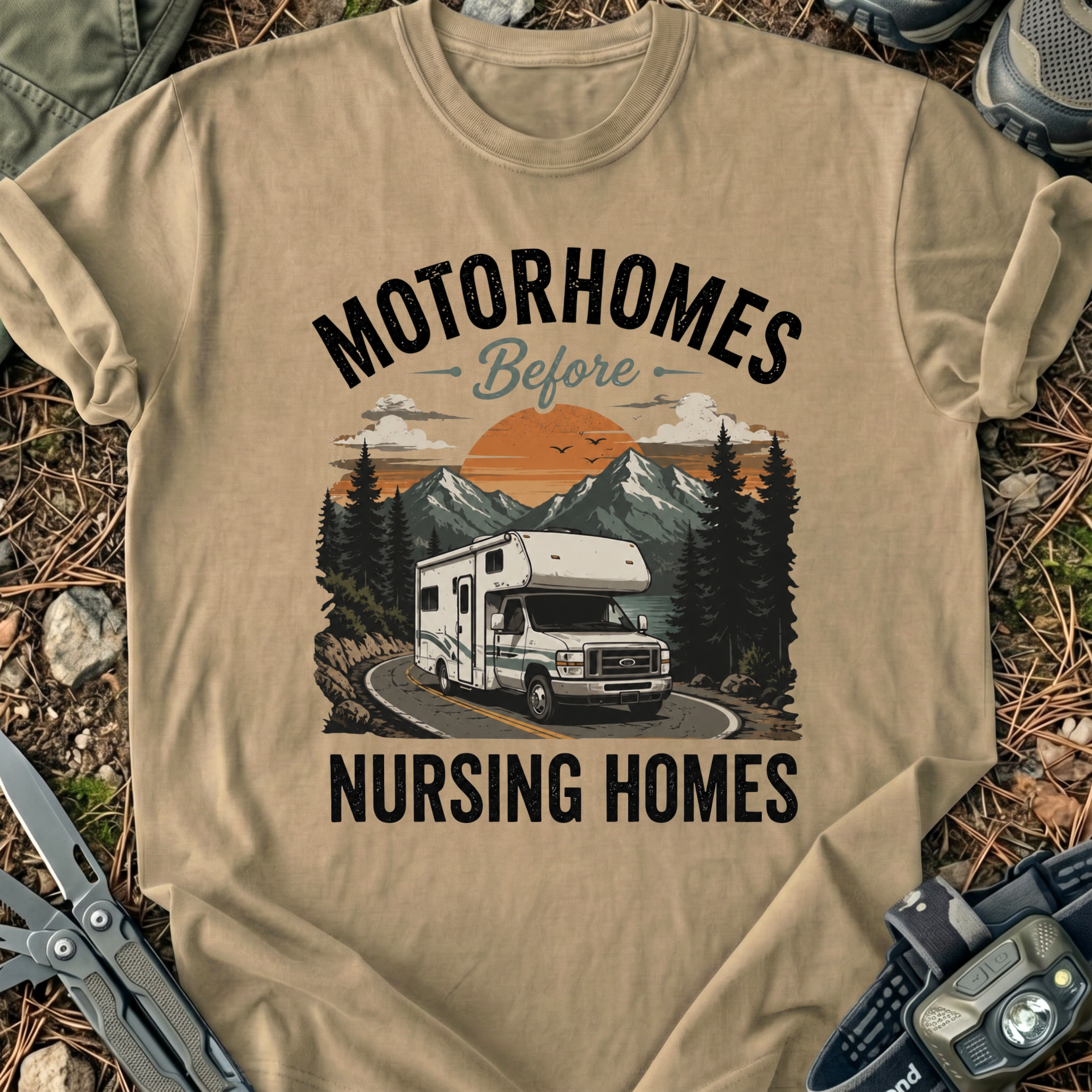 Motorhomes Before Nursing Homes T-Shirt
