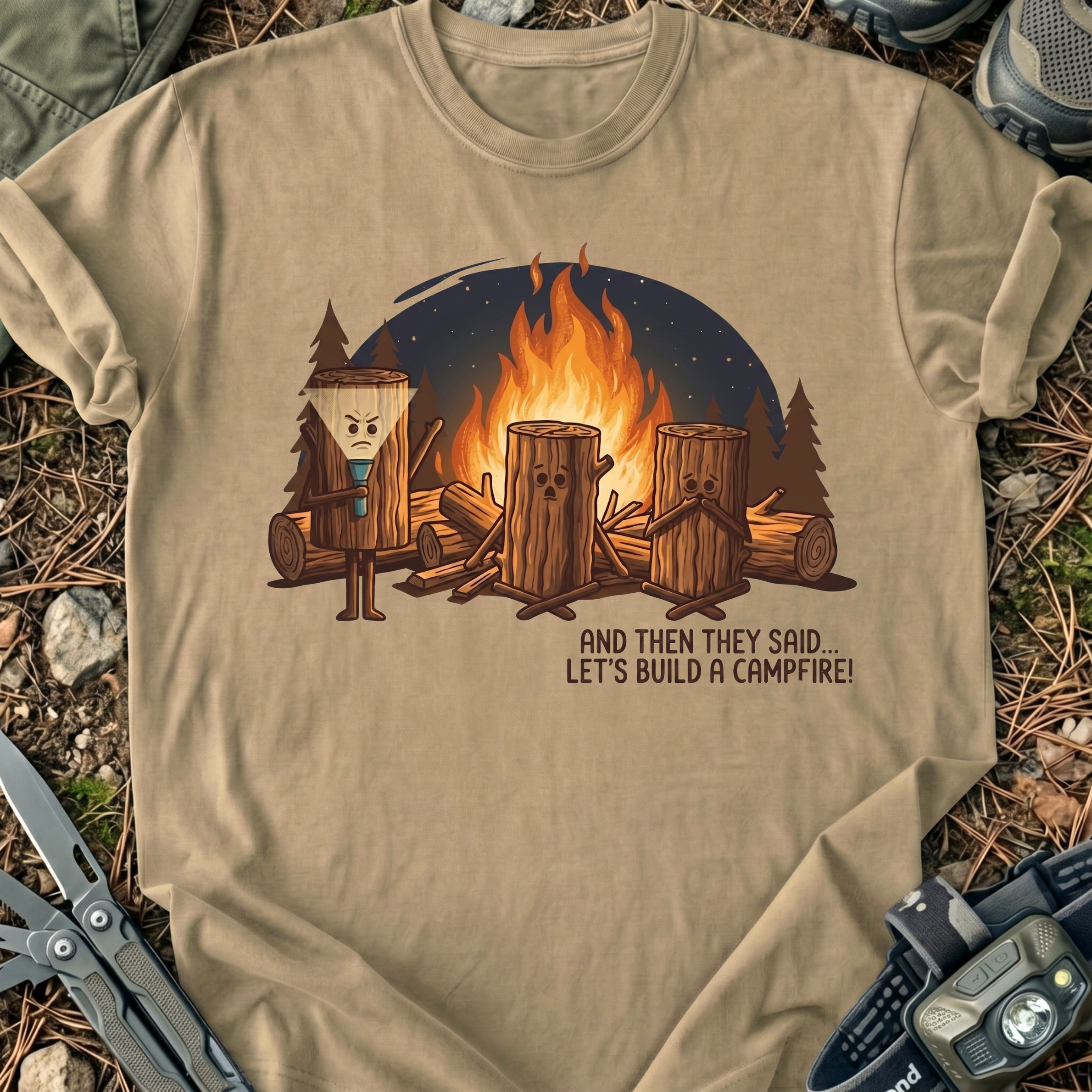 Let's Build A Campfire T-Shirt