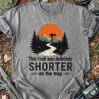 Map Was Shorter T-Shirt