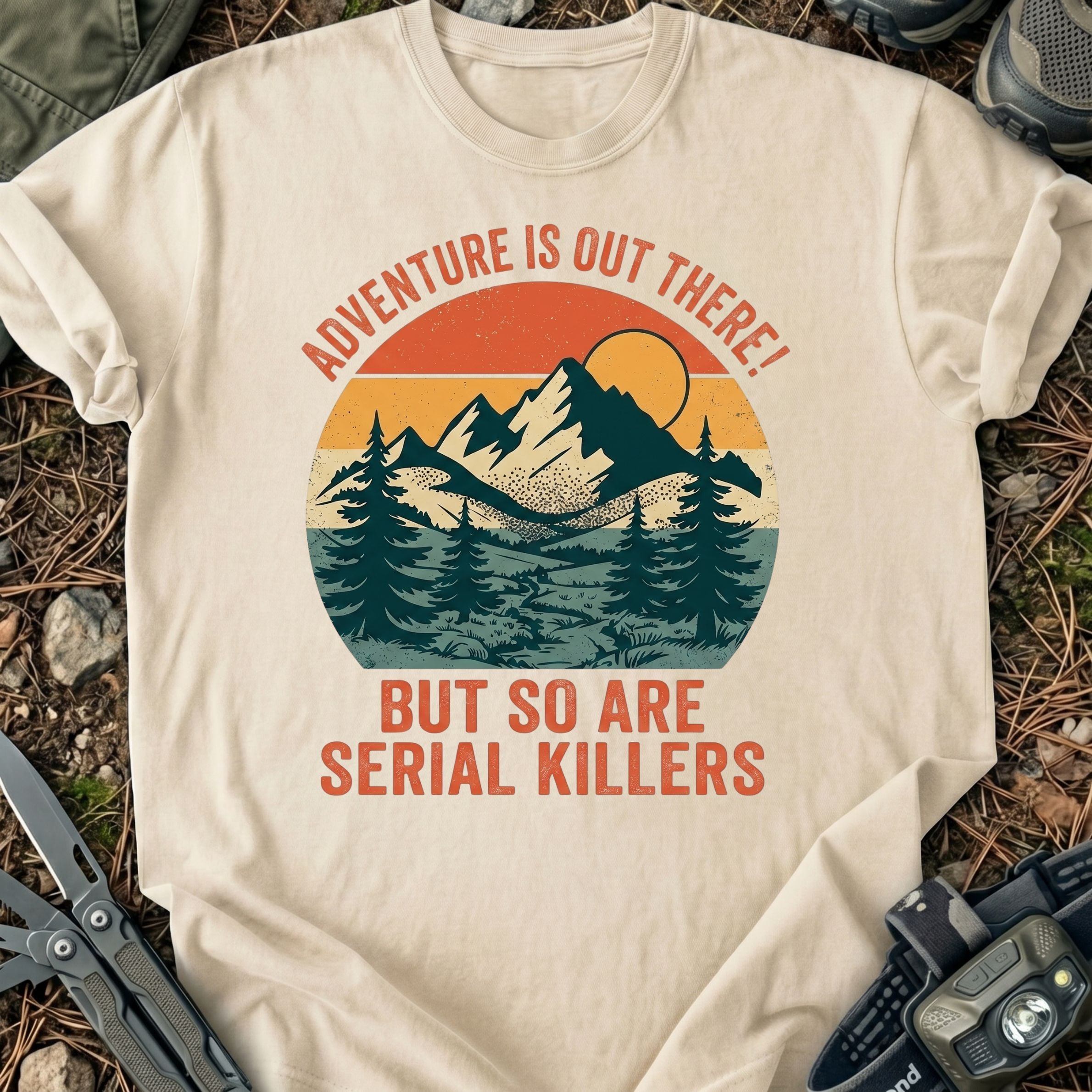 Serial Killers Out There T-Shirt