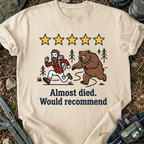 Almost Died T-Shirt