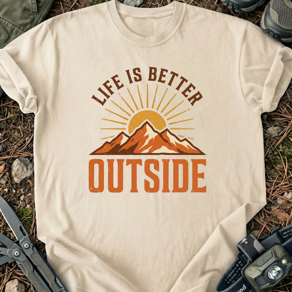Better Outside T-Shirt