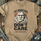 Mountains Don't Care T-Shirt