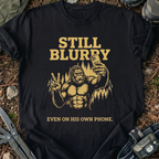 Still Blurry T-Shirt