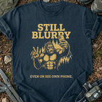 Still Blurry T-Shirt