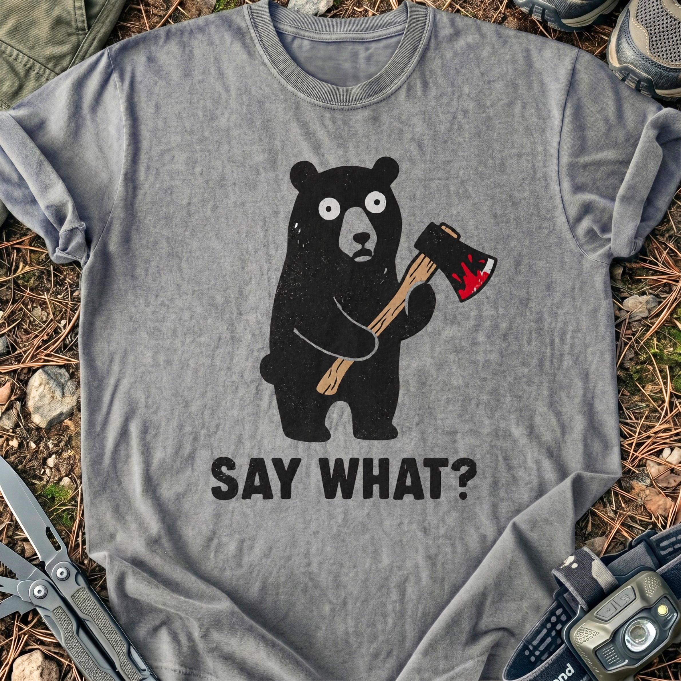 Say What T-Shirt