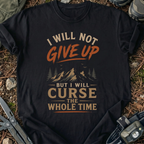 Give Up T-Shirt