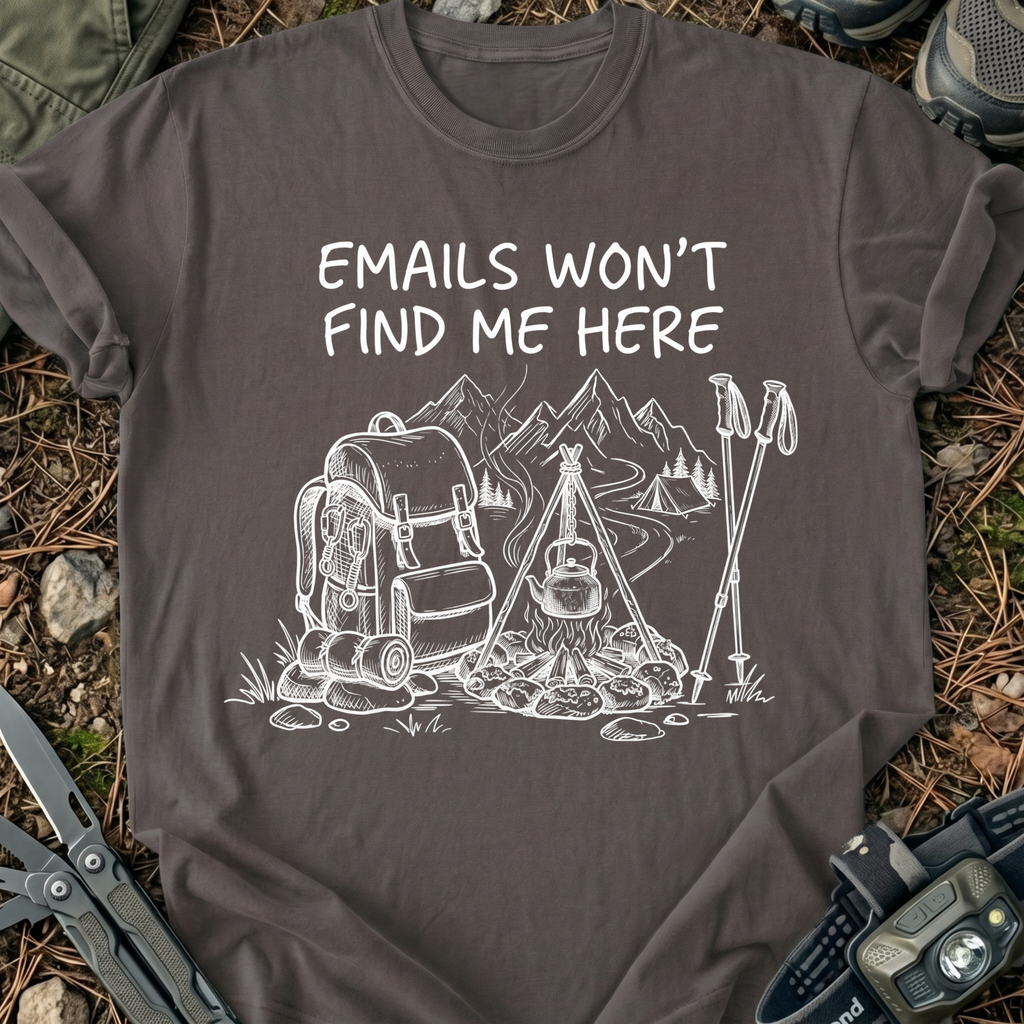 E-Mails Won't Find Me T-Shirt