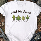 Leaf Me Alone T-Shirt