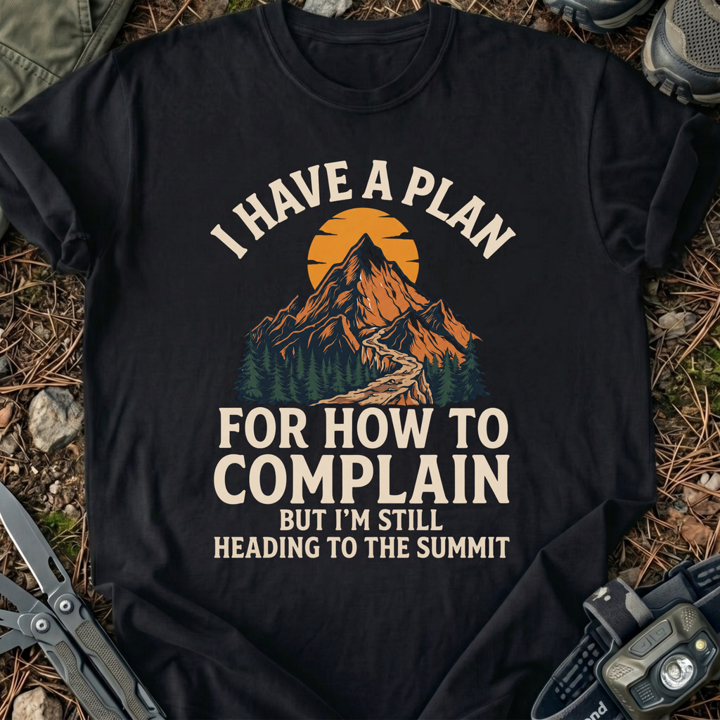 Plan To Complain T-Shirt