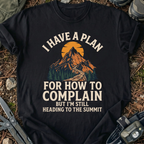 Plan To Complain T-Shirt