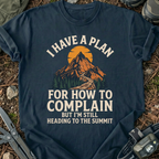 Plan To Complain T-Shirt