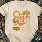 Live For The Now T-Shirt