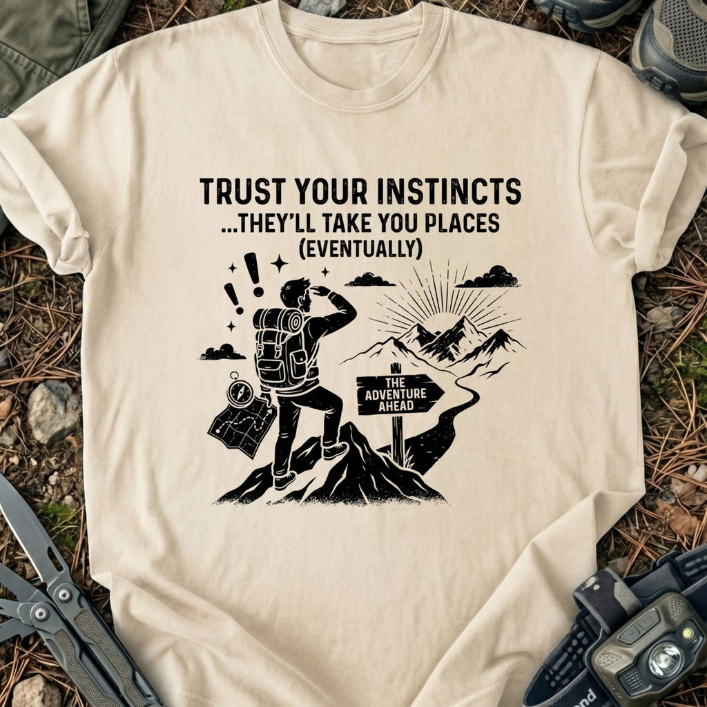 Trust Your Instincts T-Shirt