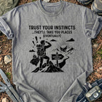 Trust Your Instincts T-Shirt
