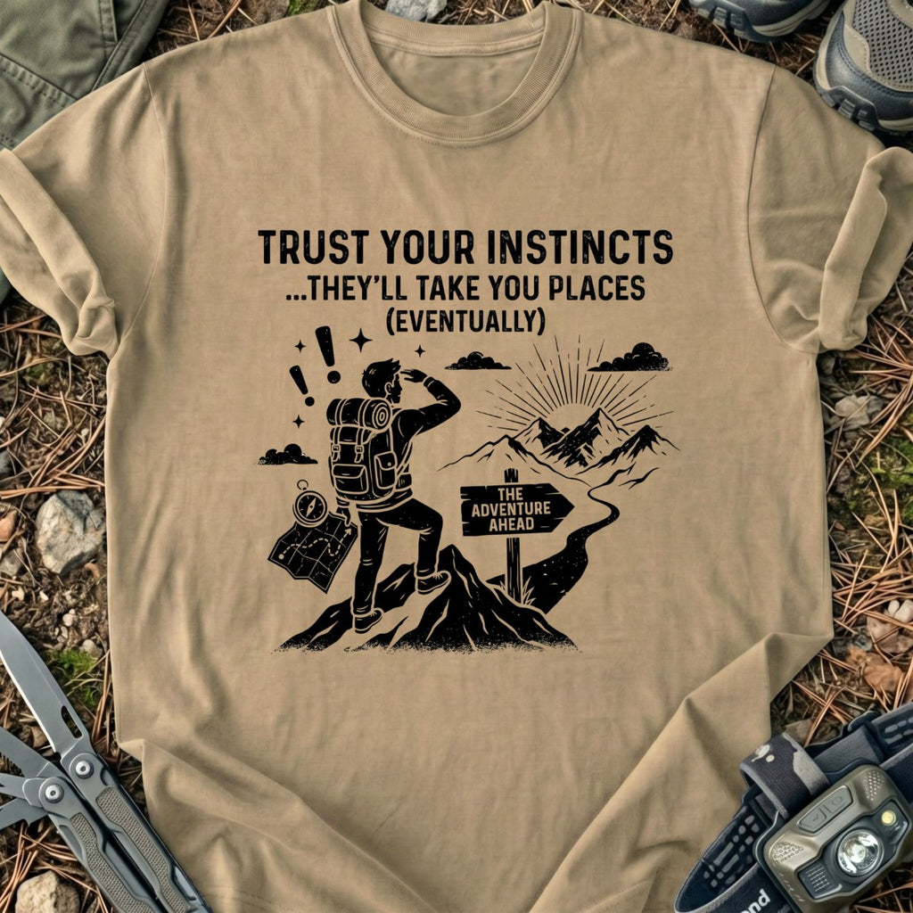 Trust Your Instincts T-Shirt