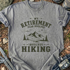 Hiking For Retirenment T-Shirt