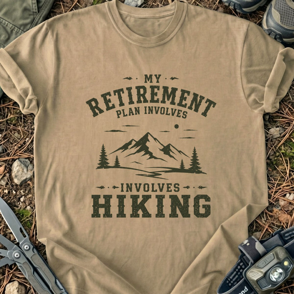 Hiking For Retirenment T-Shirt