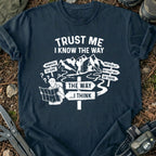 I Know The Way T-Shirt