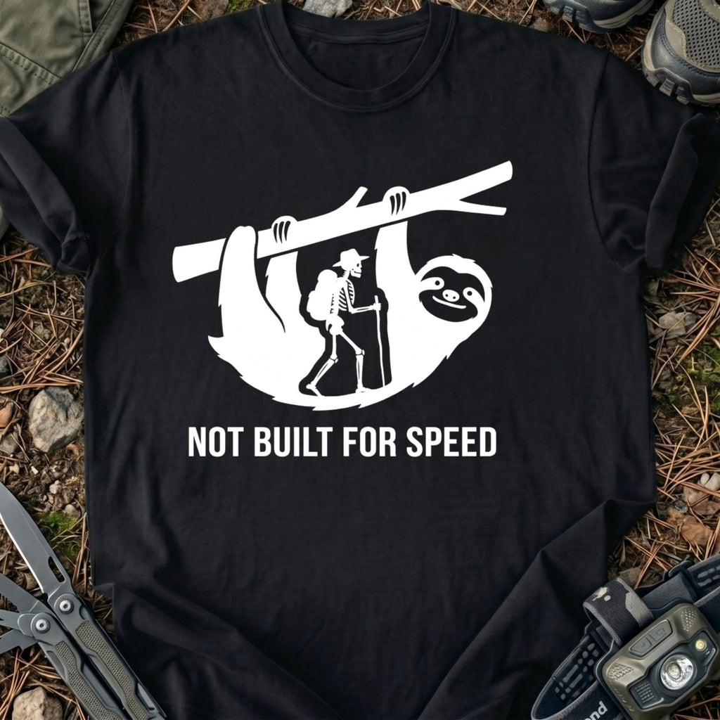 Not Built For Speed T-Shirt